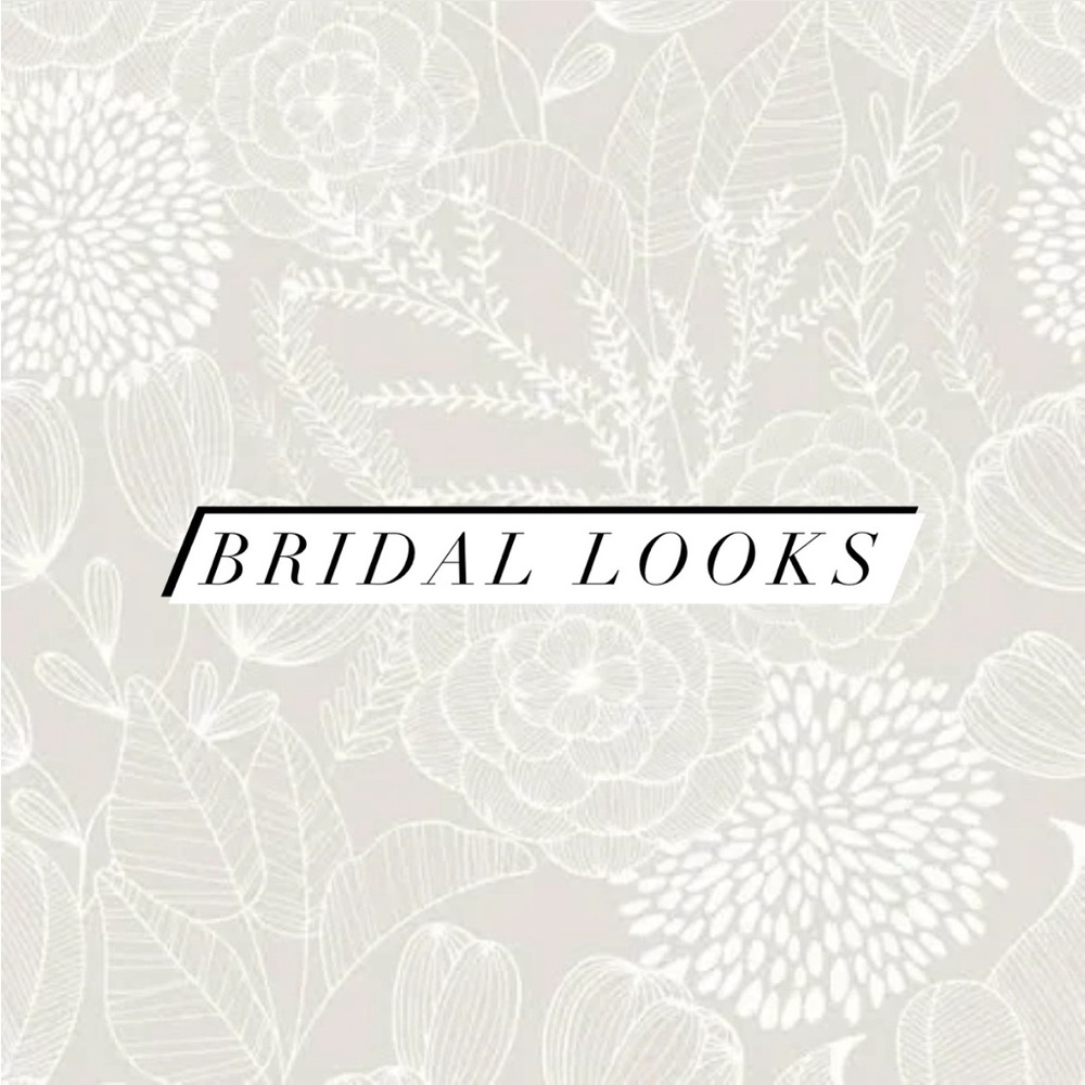 Bridal looks 🤍